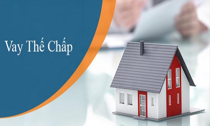 Vay thế chấp Bất động sản